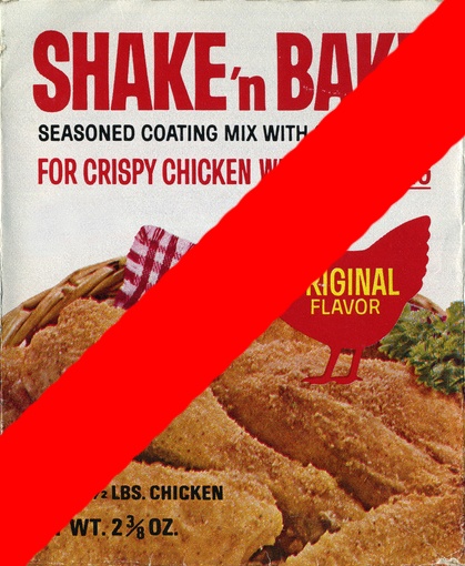 No Shake n Bake